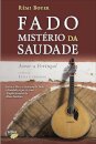 Fado - Mistério da Saudade Amor a Portugal
