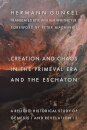 Creation and Chaos in the Primeval Era and the Eschaton