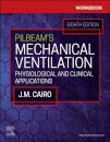 Workbook for Pilbeam's Mechanical Ventilation