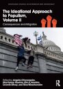 The Ideational Approach to Populism, Volume II