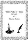 Whispers in the Wood