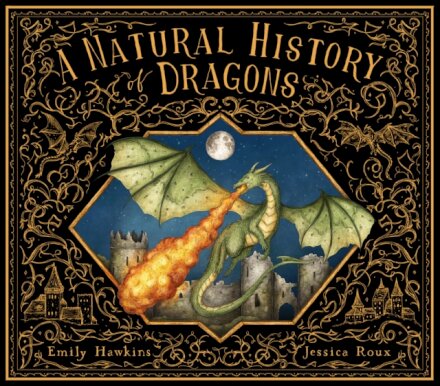 A Natural History Of Dragons