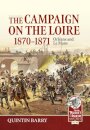 The Campaign on the Loire, 1870-1871