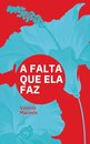 A Falta Que Ela Faz