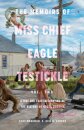 Memoirs of Miss Chief Eagle Testickle Vol. 2