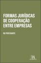 Formas Jurídicas De Cooperação Entre Empresas