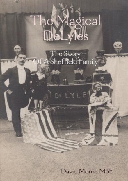The Magical DeLyles - The Story Of A Sheffield Family