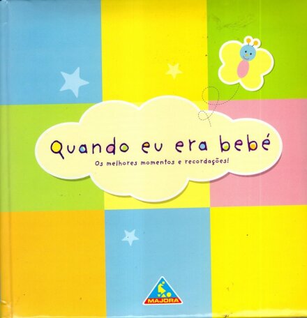 Quando Eu Era Bébé