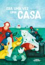 Era Uma Vez Uma Casa