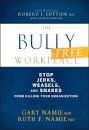 The Bully-Free Workplace