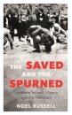 The Saved and the Spurned
