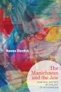 The Manichaean and the Jew