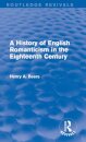 A History of English Romanticism in the Eighteenth Century (Routledge Revivals)
