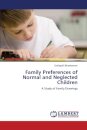 Family Preferences of Normal and Neglected Children