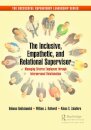 The Inclusive, Empathetic, and Relational Supervisor