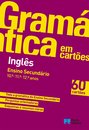 Gramática Em Cartões - Livro Inglês - Ensino Secundário  10.º, 11.º E 12.º Anos