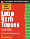 Practice Makes Perfect Latin Verb Tenses