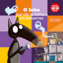O Lobo Que Não Acreditava Em Fantasmas