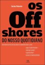Os offshores do nosso quotidiano