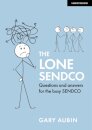 The Lone SENDCO: Questions and answers for the busy SENDCO