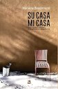 Su Casa, Mi Casa: Entre O Pacífico E O Atlântico 11 Mik Km