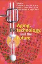 Aging, Biotechnology, and the Future