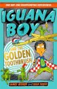 Iguana Boy and the Golden Toothbrush 