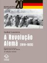 A Revolução Alemã: 1918-1923