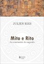 Mito E Rito: As Constantes Do Sagrado
