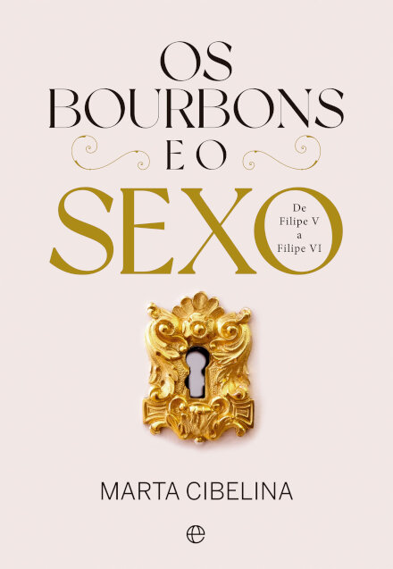 Os Bourbons E O Sexo