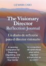 The Visionary Director Reflection Journal