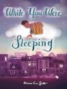 While You Were Sleeping