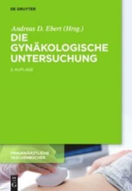 Die gynakologische Untersuchung