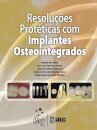 Resoluções Protéticas Com Implantes Osteointegrados