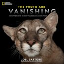 National Geographic The Photo Ark Vanishing : The World's Most Vulnerable Animals