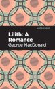 Lilith: A Romance