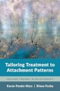Tailoring Treatment to Attachment Patterns