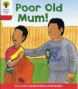 Oxford Reading Tree: Level 4: More Stories A: Poor Old Mum