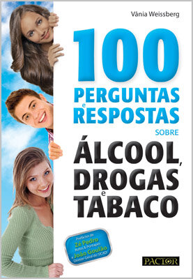 100 Perguntas E Repostas Sobre Alcool, Drogas e Tabaco