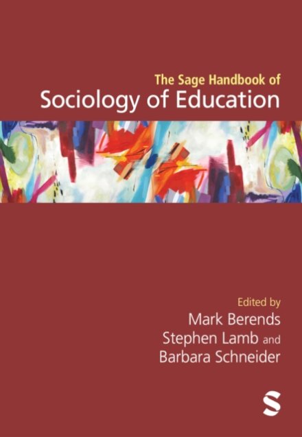 The Sage Handbook of Sociology of Education