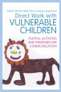 Direct Work with Vulnerable Children