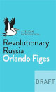 Revolutionary Russia 1891-1991