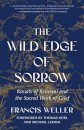 The Wild Edge of Sorrow