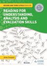 Reading for Understanding, Analysis and Evaluation Skills: Second and Third Levels English