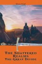 The Shattered Realms Book 2: The Great Divide