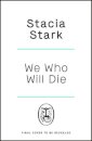 We Who Will Die