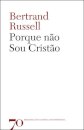 Porque Não Sou Cristão