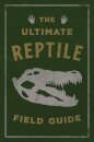 The Ultimate Reptile Field Guide