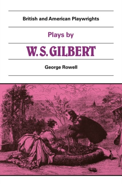 Plays by W. S. Gilbert
