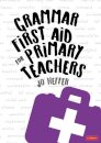 Grammar First Aid for Primary Teachers